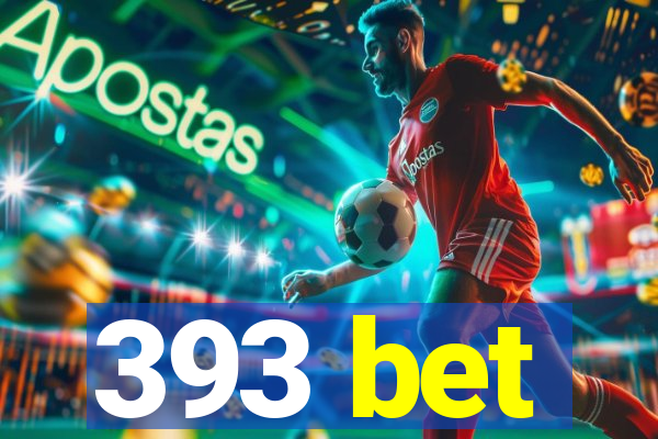 393 bet